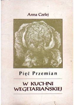 Pięć przemian w kuchni wegetariańskiej