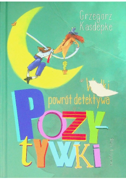 Wielki powrót detektywa Pozytywki