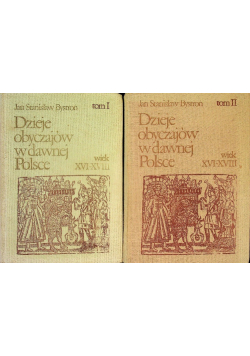 Dzieje obyczajów w dawnej Polsce Tom 1 i 2