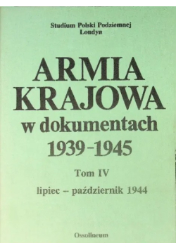 Armia krajowa w dokumentach Tom IV