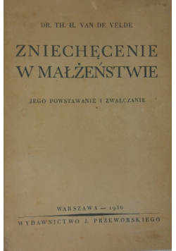 Zniechęcenie w małżeństwie, 1936 r.
