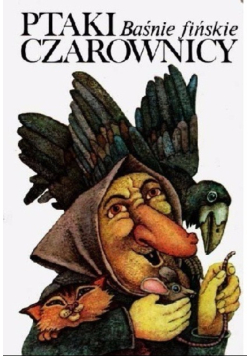 Ptaki czarownicy Baśnie fińskie