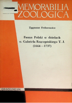 Fauna polski w dziełach o gabriela rzączyńskiego (1664 - 1737)