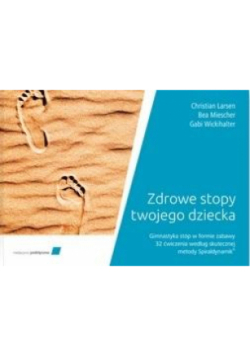 Zdrowe stopy twojego dziecka