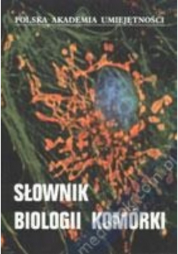 Słownik biologii komórki