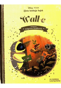 Disney Złota Kolekcja bajek  Tom 51 Walle