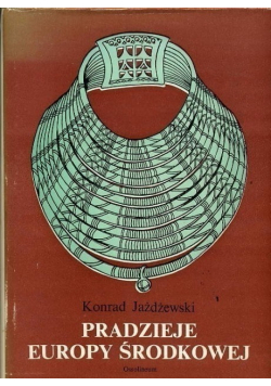 Pradzieje Europy Środkowej