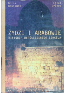 Żydzi i arabowie historia współczesnego izraela