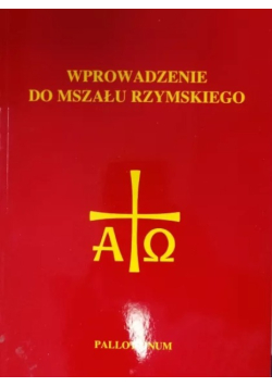 Nowe ogólne wprowadzenie do mszału rzymskiego