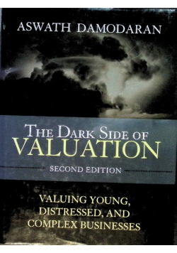 The Dark Side of Valuation