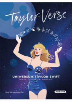 Taylor-Verse Uniwersum Taylor Swift Nieoficjalny przewodnik