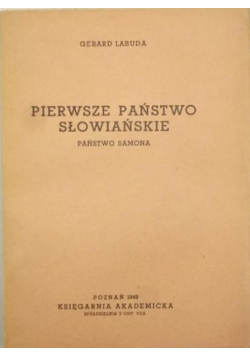 Pierwsze Państwo Słowiańskie 1949 r