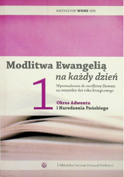 Modlitwa Ewangelią na każdy dzień Tom 1