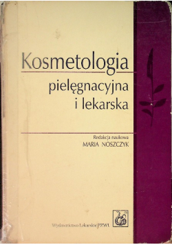 Kosmetologia pielęgnacyjna i lekarska