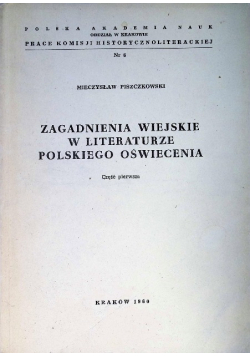 Zagadnienia wiejskie w literaturze Polskiego oświecenia Część 1