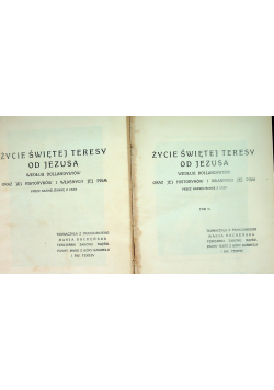 Życie Świętej Teresy od Jezusa Tom I i II 1927 r.