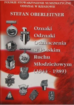 Oznaki Odznaki Odznaczenia w Polskim Ruchu Młodzieżowym (1944-1989)