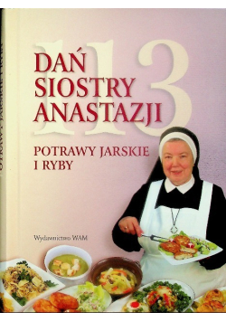113 dań siostry Anastazji Potrawy jarskie i ryby
