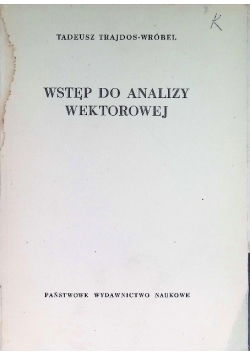 Wstęp do analizy wektorowej