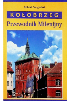 Kołobrzeg Przewodnik Milenijny