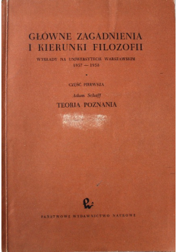 Główne zagadnienia i kierunki filozofii Teoria poznania