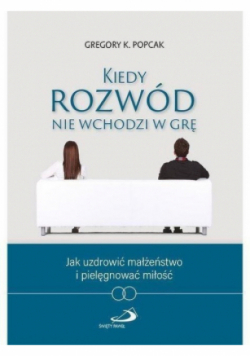 Kiedy rozwód nie wchodzi w grę