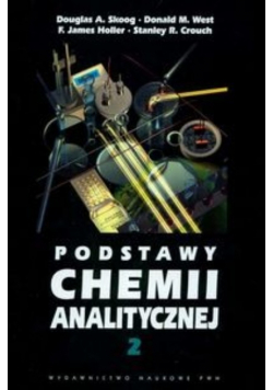 Podstawy chemii analitycznej Tom 2