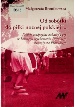 Od sobótki do piłki nożnej polskiej