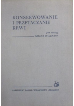 Konserwowanie i przetaczanie krwi