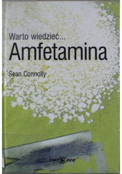 Warto wiedzieć Amfetamina