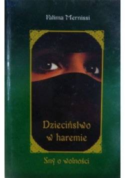 Dzieciństwo w haremie Sny o wolności