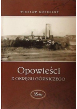 Opowieści z okręgu górniczego