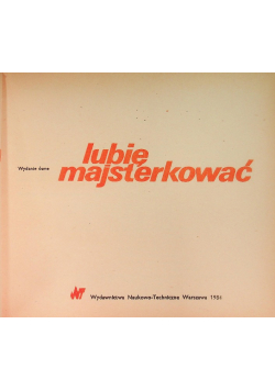 Lubię majsterkować
