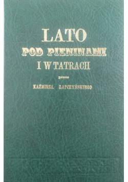 Lato pod Pieninami i w Tatrach