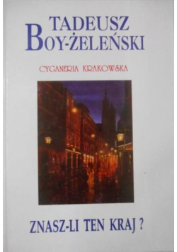 Znasz-li ten kraj? Cyganeria Krakowska