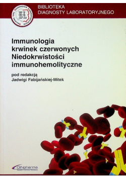 Immunologia krwinek czerwonych h   Niedokrwistości immunohemolityczne