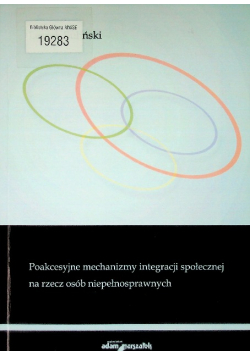 Poakcesyjne mechanizmy integracji społecznej na rzecz osób niepełnosprawnych