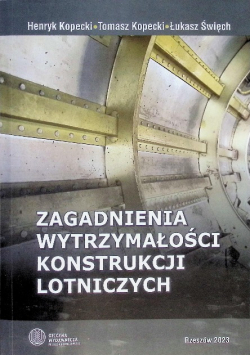 Zagadnienia wytrzymałości konstrukcji lotniczych