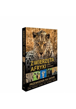 Zwierzęta Afryki - przewodnik na Safari w.2025