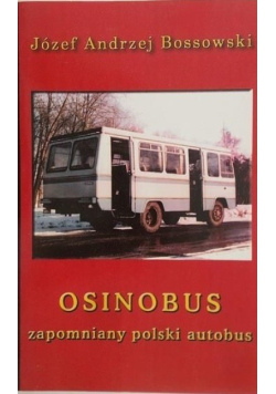Osinobus Zapomniany Polski Autobus