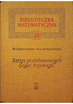 Zarys podstawowych pojęć topologii Tom 22