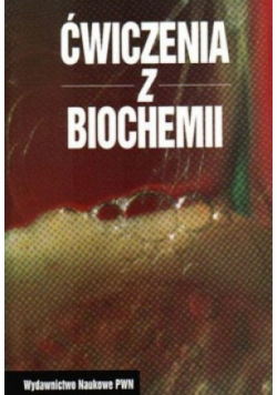 Ćwiczenia z biochemii