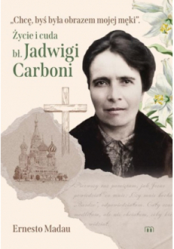Życie i cuda błogosławionej  Jadwigi Carboni