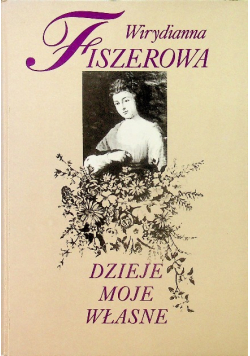 Dzieje moje własne