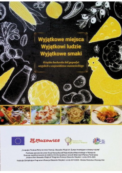 Wyjątkowe miejsca, wyjątkowi ludzie, wyjątkowe smaki