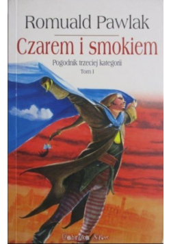 Czarem i smokiem Tom 1