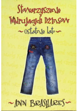 Stowarzyszenie wędrujących dżinsów ostatnie lato