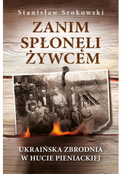 Zanim spłonęli żywcem