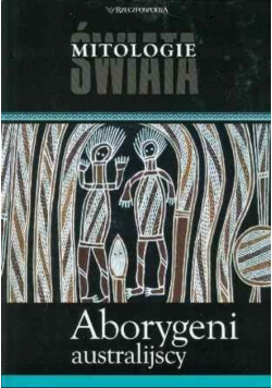 Mitologie świata Aborygeni australijscy