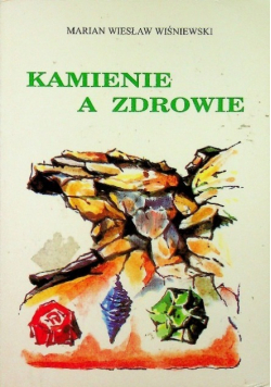 Kamienie a zdrowie